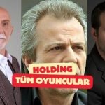 holding oyunculari guncel oyuncu kadrosu