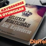 kral kaybederse oyunculari guncel oyuncu kadrosu