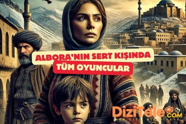 alboranin sert kisinda oyunculari guncel oyuncu kadrosu