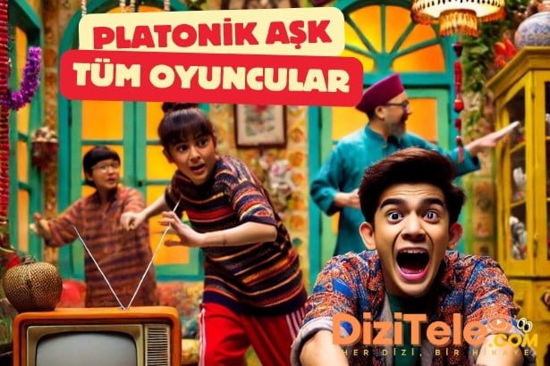 platonik ask oyunculari guncel oyuncu kadrosu