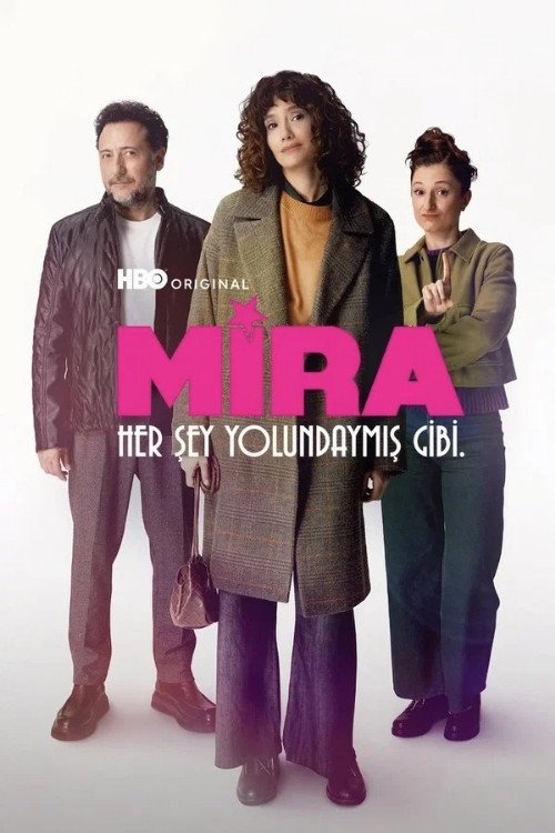 Mira: Her Şey Yolundaymış Gibi Oyuncuları, Güncel Oyuncu Kadrosu